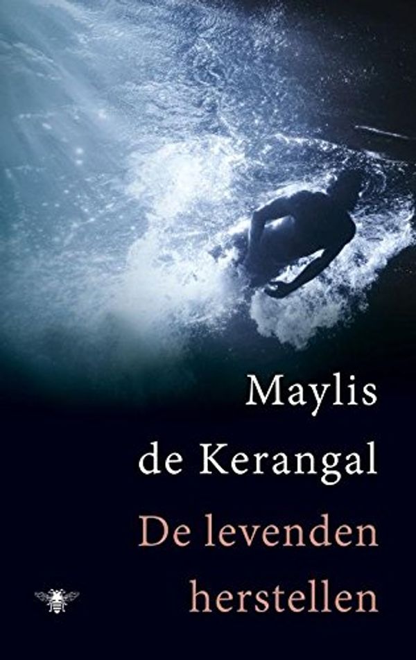 Cover Art for 9789023490654, De levenden herstellen (Dutch Edition) by Maylis De Kerangal