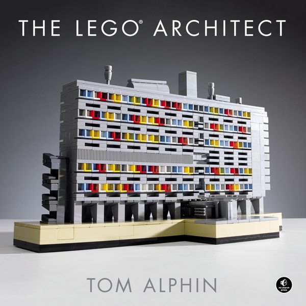 Cover Art for 9781593276133, The LEGO Architect by Tom Alphin