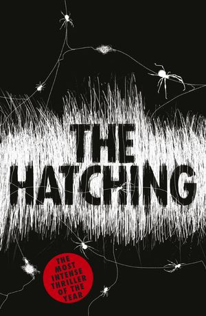 Cover Art for 9781473215191, The Hatching by Ezekiel Boone