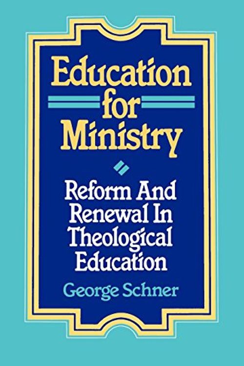 Cover Art for 9781556125669, Education for Ministry by George Schner