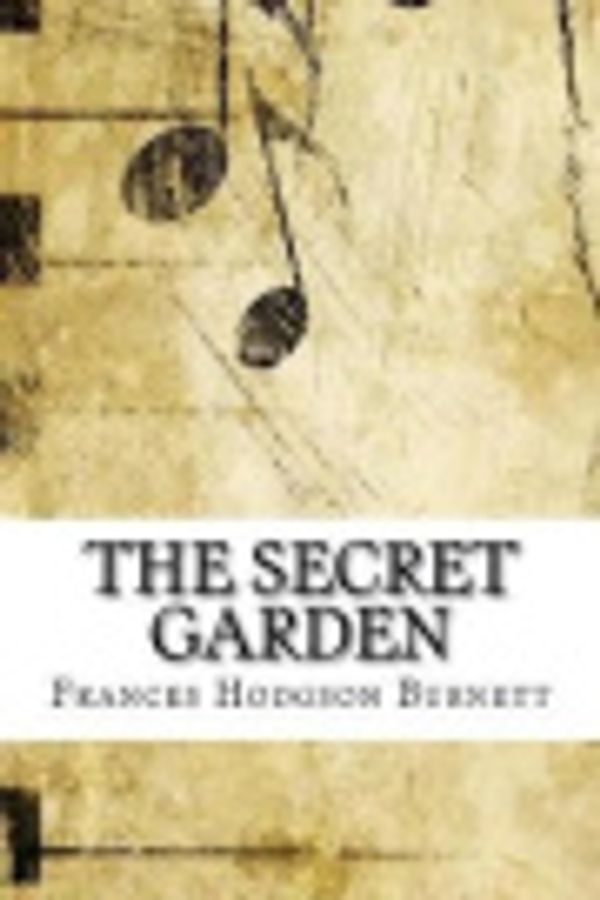 Cover Art for 9781544886831, The Secret Garden by Frances Hodgson Burnett