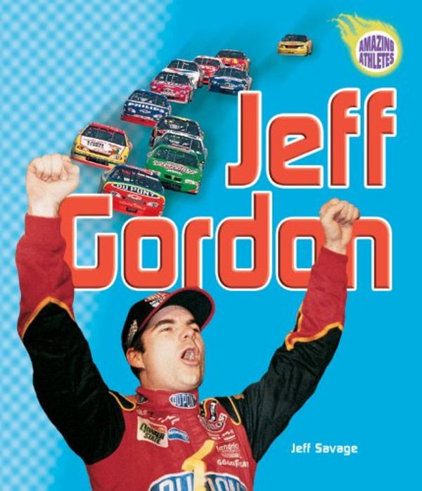 Cover Art for 9780822568025, Jeff Gordon (Revised Edition) (Paperback) by Jeff Savage