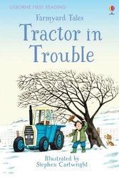 Cover Art for 9781409590705, Farmyard Tales - Tractor in TroubleFirst Reading Series 2 by Heather Amery