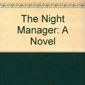 Cover Art for 9780345418302, The Night Manager by Le Carre, John
