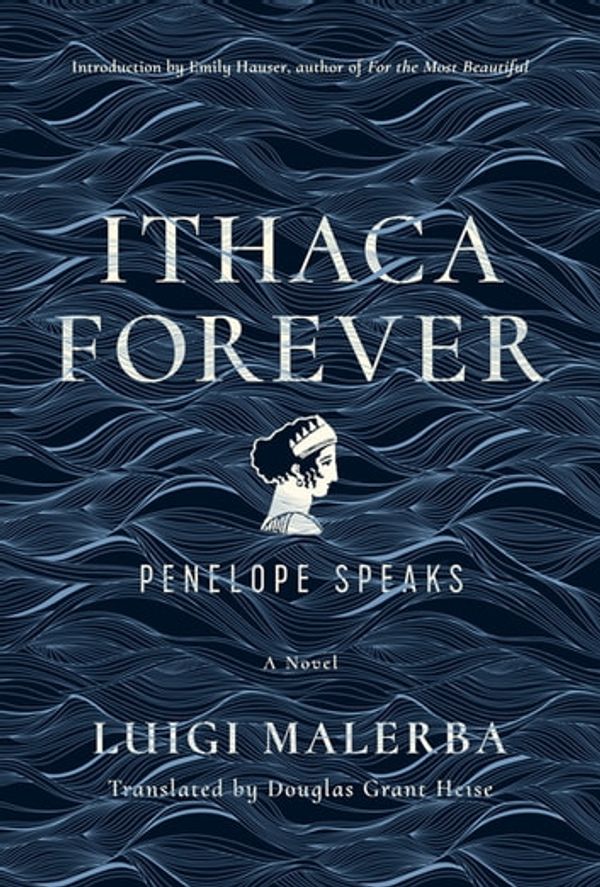 Cover Art for 9780520972810, Ithaca Forever by Luigi Malerba