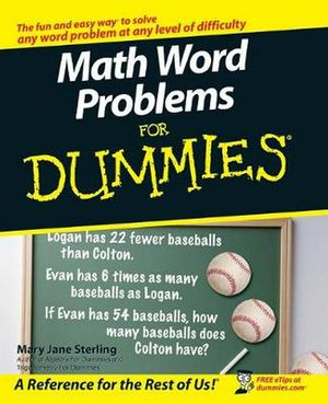 Cover Art for 9780470146606, Math Word Problems For Dummies by Mary Jane Sterling