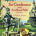 Cover Art for 9781570911521, Sir Cumference And The First Round Table by Cindy Neuschwander