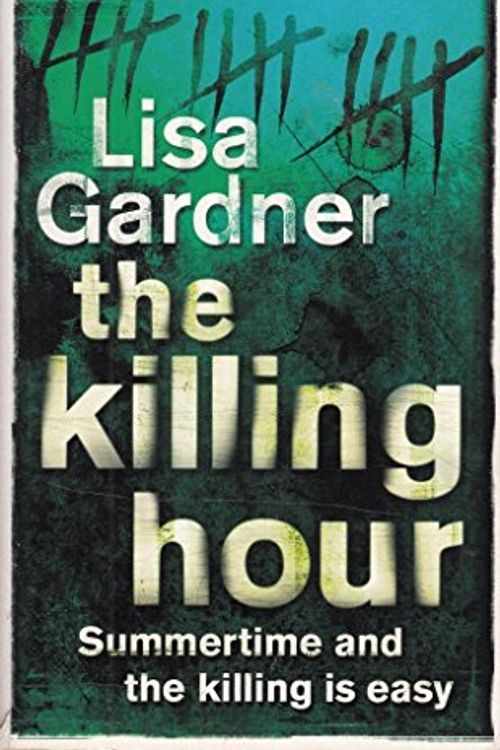 Cover Art for 9781407222448, The Killing Hour by Lisa Gardner