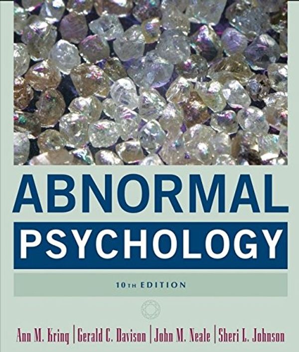 Cover Art for 9780471692386, Abnormal Psychology by Ann Kring, Gerald C. Davison, John M. Neale, Sheri Johnson