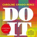 Cover Art for B00WWN67EG, Do It Like a Woman: ... and Change the World by Criado-Perez, Caroline