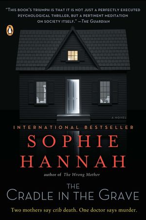 Cover Art for 9780143119944, The Cradle in the Grave by Sophie Hannah