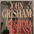 Cover Art for 9789507426711, Legitima Defensa (Spanish Edition) by John Grisham