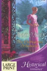 Cover Art for 9780263189056, The Outrageous Debutante (Ulverscroft Large Print Series) by Anne O'Brien