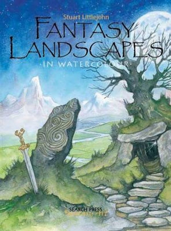 Cover Art for 9781844483778, Fantasy Landscapes in Watercolour by Stuart Littlejohn