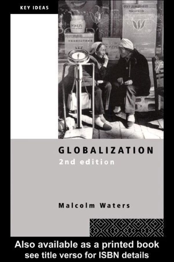 Cover Art for 9780203180099, Globalization by Malcolm Waters