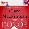 Cover Art for B07XMK4BD3, The Donor: Quick Reads 2020 by Clare Mackintosh