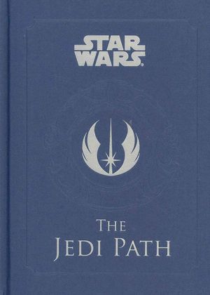 Cover Art for 9781452102276, Star Wars: The Jedi Path by Daniel Wallace