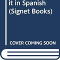 Cover Art for 9780451005007, See it and Say it in Spanish by Margarita Madrigal