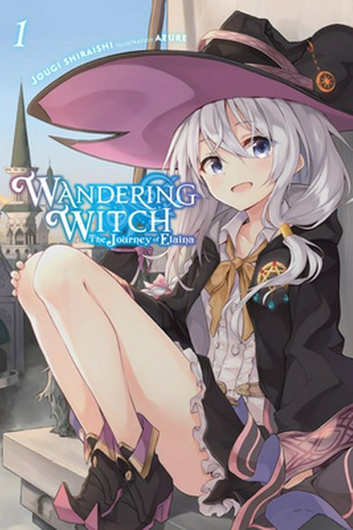 Cover Art for 9781975332952, Wandering Witch: The Journey of Elaina, Vol. 1 (light novel) (Wandering Witch: The Journey of Elaina (Light Novel)) by Jougi Shiraishi