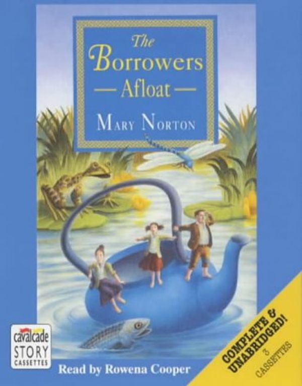 Cover Art for 9780754070962, Borrowers Afloat: Complete & Unabridged by Mary Norton