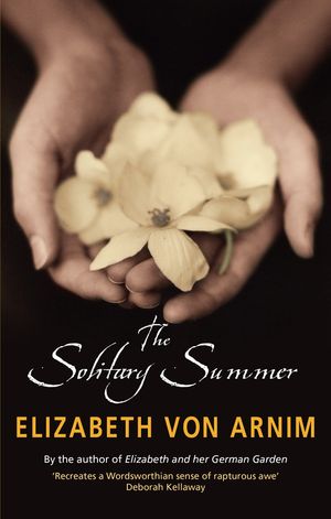Cover Art for 9781844082964, The Solitary Summer by Elizabeth von Arnim