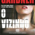 Cover Art for 9789721061699, Vizinho, O (Portuguese Edition) by Lisa Gardner