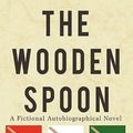 Cover Art for 9781449024635, The Wooden Spoon by Rosalie Marino Demonte