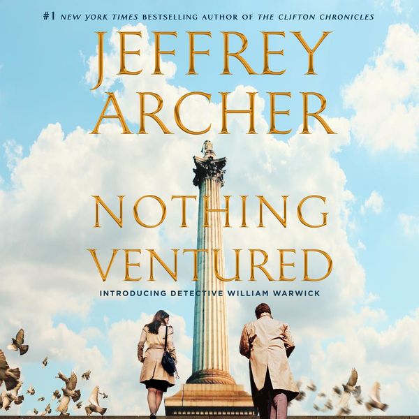 Cover Art for 9781250240125, Nothing Ventured by Jeffrey Archer