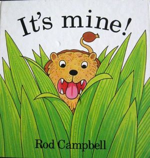 Cover Art for 9780812059212, It's Mine (Pop-Up Book) by Rod Campbell