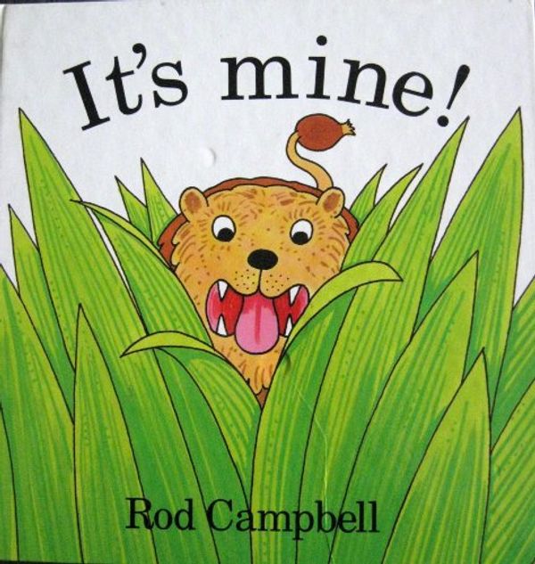 Cover Art for 9780812059212, It's Mine (Pop-Up Book) by Rod Campbell