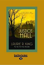 Cover Art for 9781458768827, Justice Hall by Laurie R. King