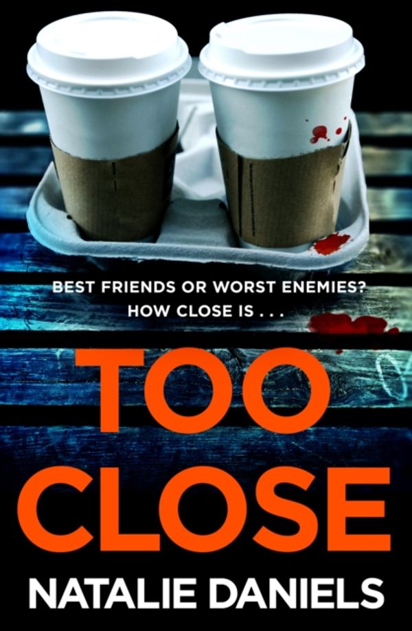 Cover Art for 9780552176125, Too Close by Natalie Daniels