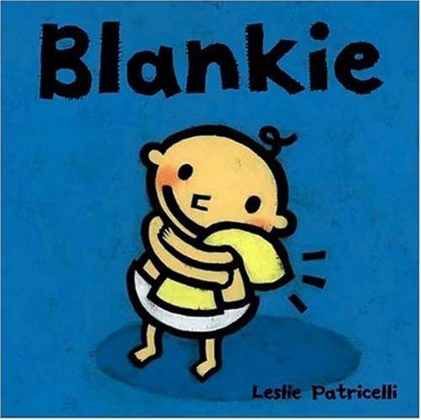 Cover Art for 0732483003635, Blankie (Leslie Patricelli board books) by Leslie Patricelli