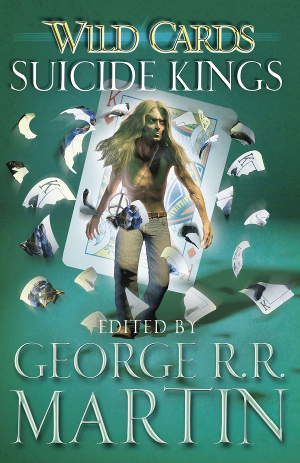 Cover Art for 9780575134225, Wild Cards: Suicide Kings by George R.R. Martin