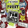 Cover Art for 9781743816523, Tom Gates #12Family, Friends and Furry Creatures by Liz Pichon