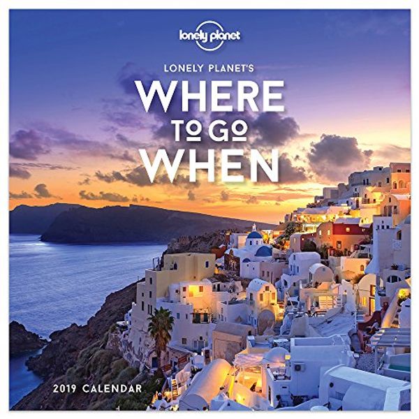 Cover Art for 9781683758020, Lonely Planet's Where to Go When 2019 Calendar by Lonely Planet