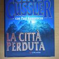 Cover Art for 9788830424142, La città perduta by Clive Cussler, Paul Kemprecos