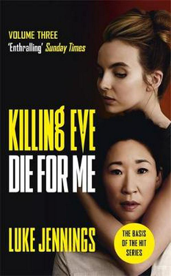 Cover Art for 9781529351521, Killing Eve: Endgame: The basis for the BAFTA-winning Killing Eve TV series (Killing Eve series) by Luke Jennings
