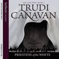 Cover Art for 9781405504454, Priestess of the White by Trudi Canavan