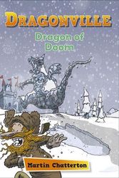 Cover Art for 9781398324114, Reading Planet: Astro - Dragonville: Dragon of Doom - Earth/White band by Martin Chatterton