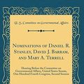 Cover Art for 9780656007370, Nominations of Daniel R. Stanley, David J. Barram, and Mary A. Terrell: Hearing Before the Committee on Governmental Affairs, United States Senate, ... Congress, Second Session (Classic Reprint) by U S Committee on Governmental Affairs