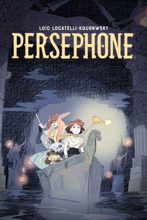Cover Art for 9781684151752, PersephonePersephone by Loic Locatelli-Kournwsky