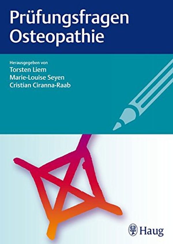 Cover Art for 9783830476566, Prüfungsfragen Osteopathie by Torsten Liem