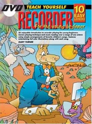 Cover Art for 9781864691368, 10 Easy Lessons Recorder Young Beginner Bk/CD: Recorder for the Young Beginner Bk/CD by Gary Turner