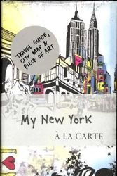 Cover Art for 9783905912159, My New York a La Carte by A la Carte Maps