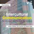 Cover Art for 9781138183636, Intercultural CommunicationAn Advanced Resource Book for Students by Adrian Holliday, Martin Hyde, John Kullman