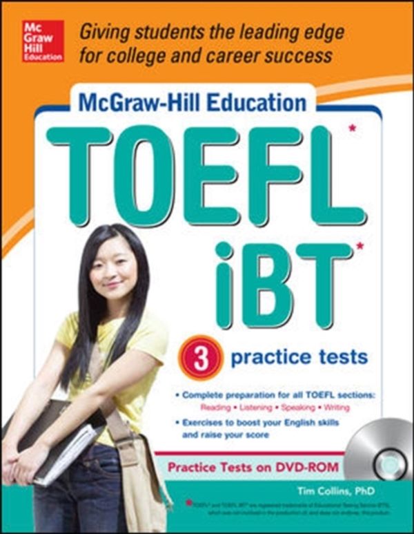 Cover Art for 9780071796224, McGraw-Hill Education TOEFL Ibt with 3 Practice Tests and DVD-ROM by Tim Collins