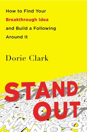 Cover Art for 9781591847403, Stand Out by Dorie Clark