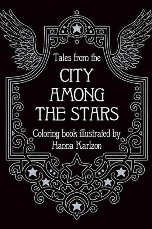 Cover Art for 9781423663539, Tales from the City Among the Stars by Hanna Karlzon