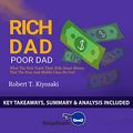 Cover Art for B086Z4PX7B, Summary of Rich Dad Poor Dad: What the Rich Teach Their Kids About Money - That the Poor and Middle Class Do Not! by Robert T. Kiyosaki: Key Takeaways & Analysis: Growth Power Money Mindset, Book 1 by Ninja Reads